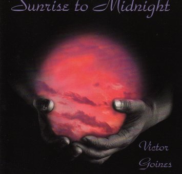 VICTOR GOINES - Sunrise To Midnight cover 