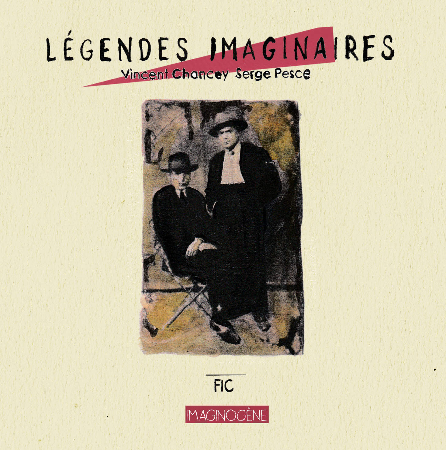 VINCENT CHANCEY - LEGenDES Imaginaires cover 