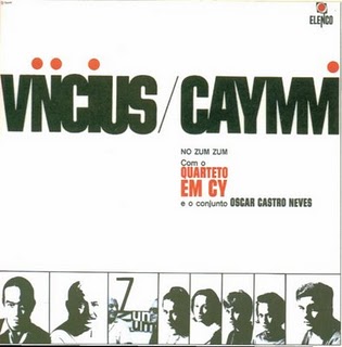 VINICIUS DE MORAES - Vinicius / Caymmi no Zum Zum com o Quarteto em Cy e o Conjunto Oscar Castro Neves cover 