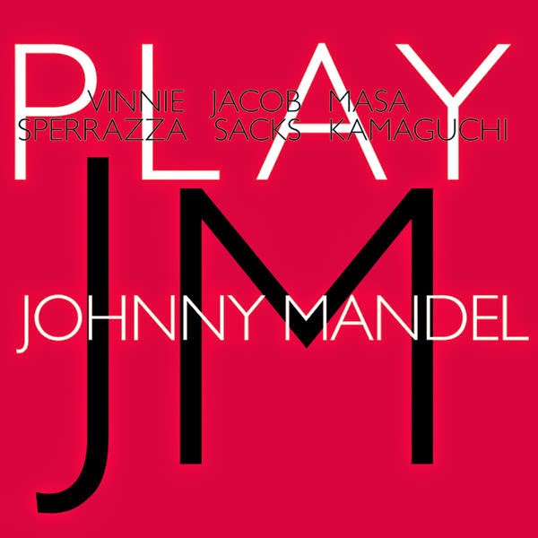 VINNIE SPERRAZZA - Vinnie Sperrazza, Jacob Sacks, Masa Kamaguchi : Play Johnny Mandel cover 