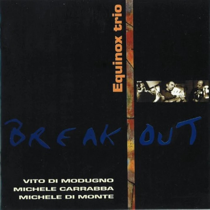 VITO DI MODUGNO - Equinox Trio : Break Out cover 