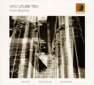 VITO LITURRI - Vito Liturri Trio ‎: From Beyond cover 