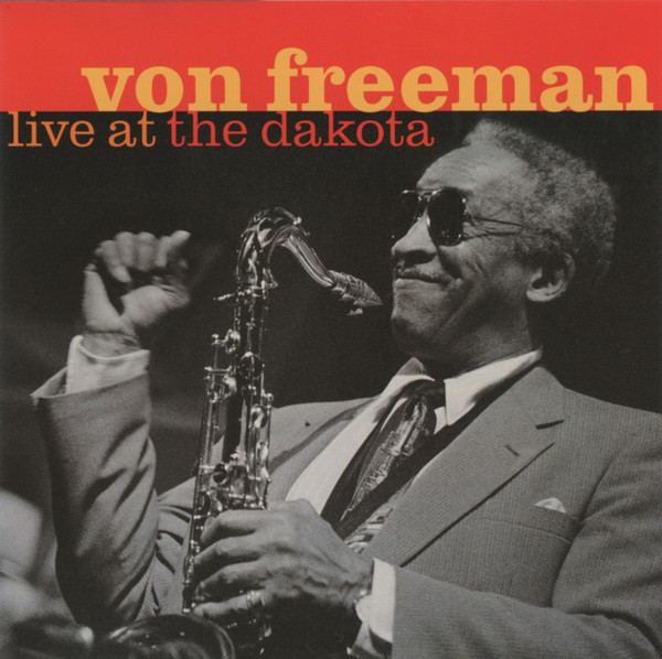 VON FREEMAN - Live At The Dakota cover 