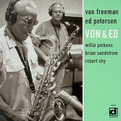 VON FREEMAN - Von Freeman, Ed Petersen : Von & Ed cover 