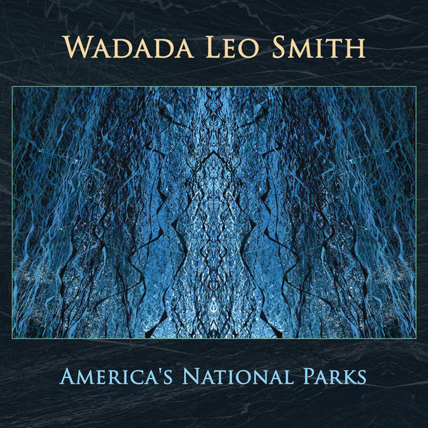 WADADA LEO SMITH - America's National Parks cover 