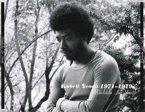 WADADA LEO SMITH - Kabell Years: 1971-1979 cover 