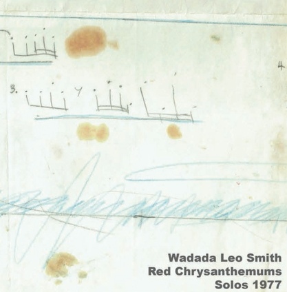 WADADA LEO SMITH - Red Chrysanthemums Solos 1977 cover 