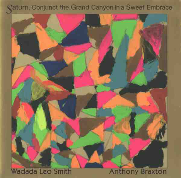 WADADA LEO SMITH - Saturn, Conjunct the Grand Canyon in a Sweet Embrace (with Anthony Braxton) cover 