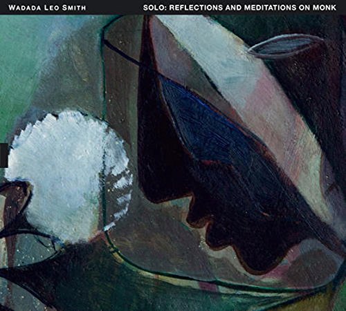 WADADA LEO SMITH - Solo-Reflections And Meditations On Monk cover 