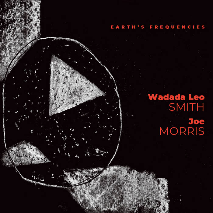 WADADA LEO SMITH - Wadada Leo Smith &amp; Joe Morris : Earths Frequencies cover 
