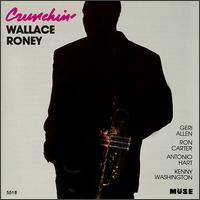 WALLACE RONEY - Crunchin' cover 