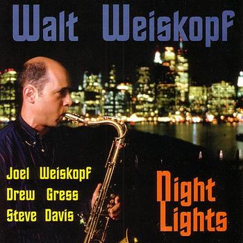 WALT WEISKOPF - Night Lights cover 