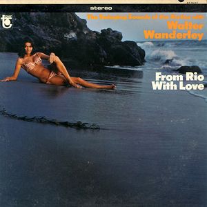 WALTER WANDERLEY - From Rio With Love cover 