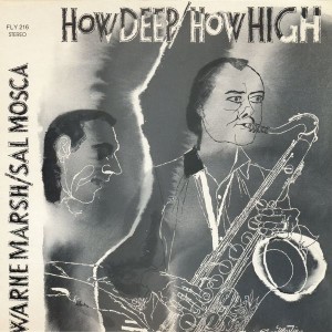 WARNE MARSH - Warne Marsh / Sal Mosca ‎: How Deep / How High cover 