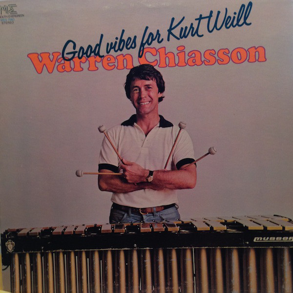 WARREN CHIASSON - Good Vibes For Kurt Weill cover 