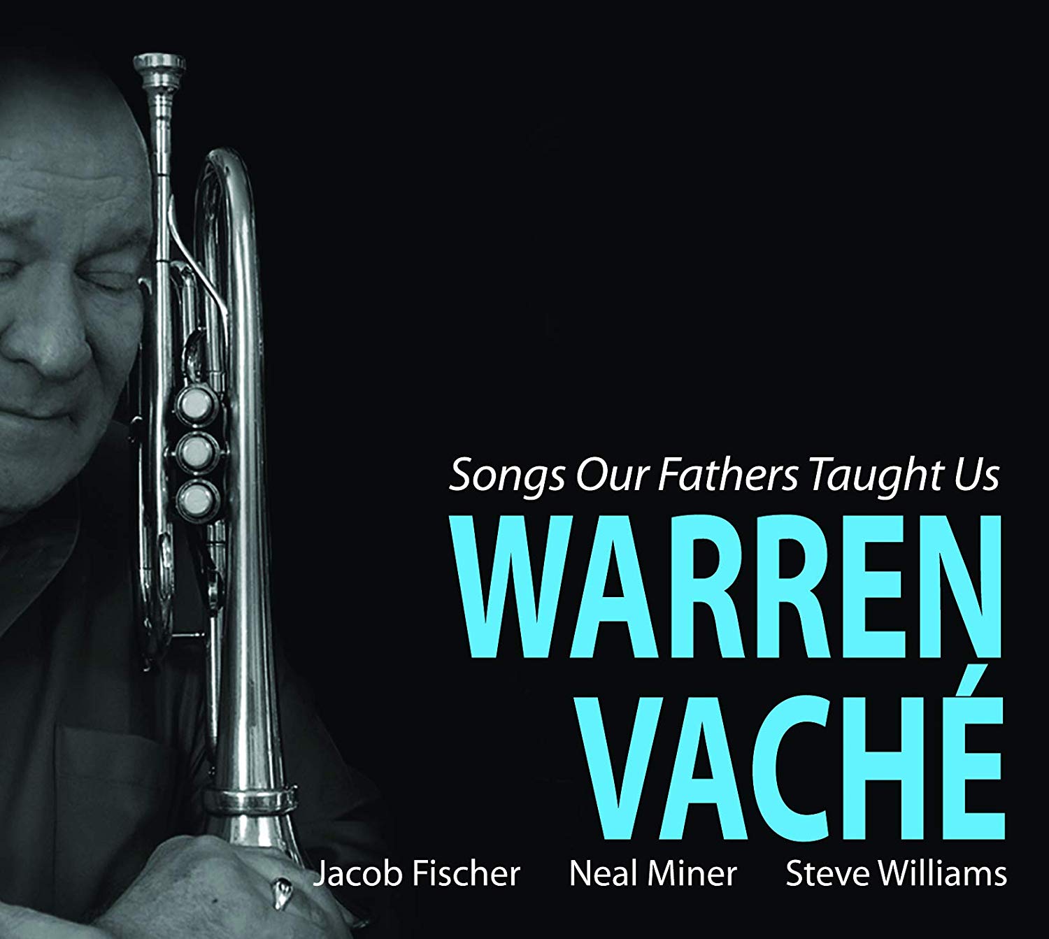 WARREN VACHÉ - Songs Our Fathers Taught Us cover 
