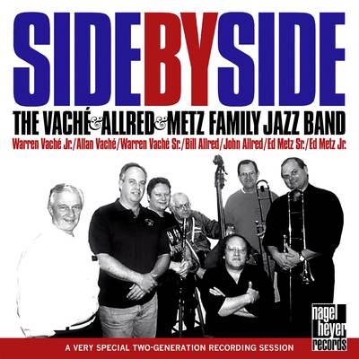 WARREN VACHÉ - The Vaché & Allred & Metz Family Jazz Band - Side By Side cover 