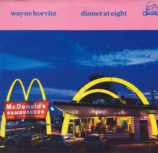 WAYNE HORVITZ - Dinner at Eight cover 