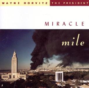 WAYNE HORVITZ - Miracle Mile cover 