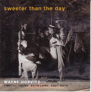 WAYNE HORVITZ - Sweeter Than The Day cover 