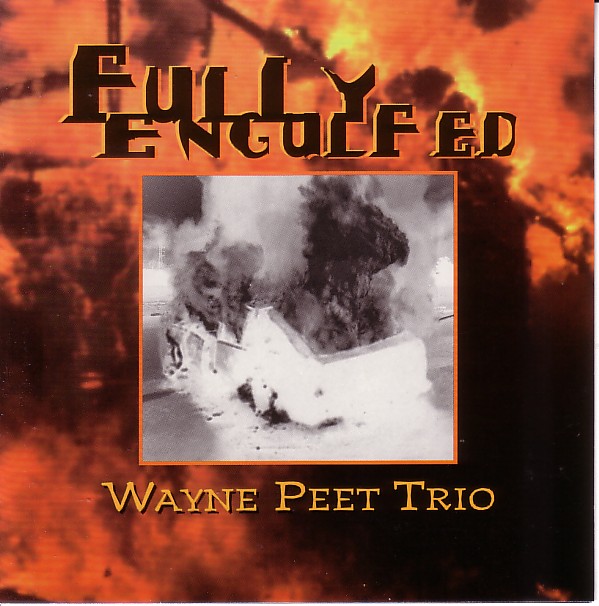 WAYNE PEET - Fully Engulfed cover 