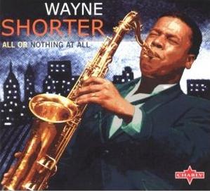 WAYNE SHORTER - All or Nothing at All cover 