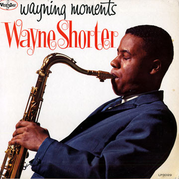 WAYNE SHORTER - Wayning Moments cover 