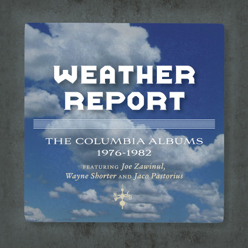 WEATHER REPORT - Columbia Albums 1976-1982 cover 