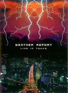WEATHER REPORT - Live In Tokyo cover 