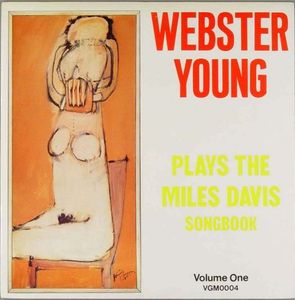 WEBSTER YOUNG - Plays The Miles Davis Songbook (Volume One) cover 