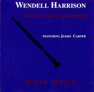 WENDELL HARRISON - Rush & Hustle cover 
