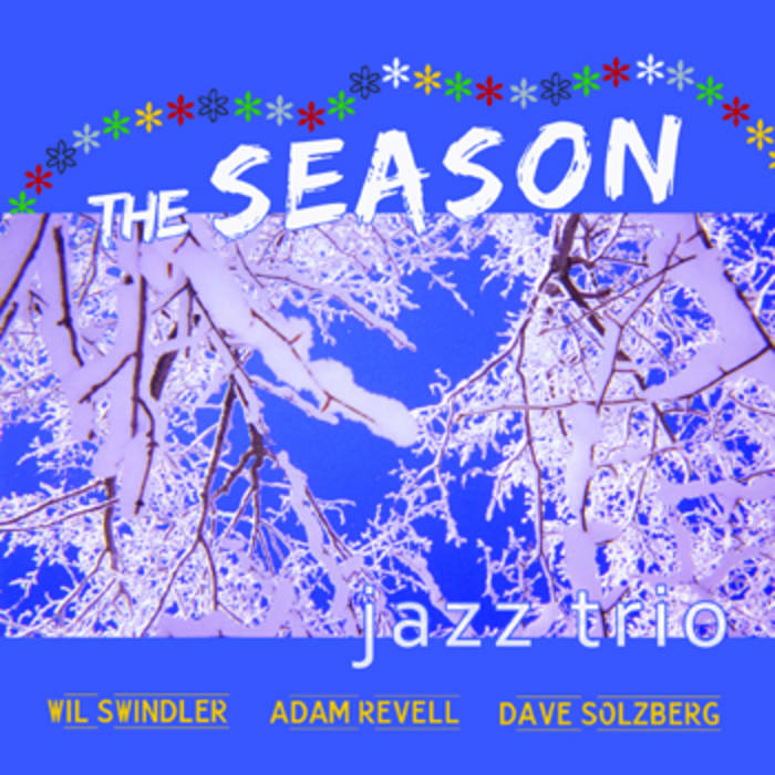 WIL SWINDLER - The Season Jazz Trio cover 