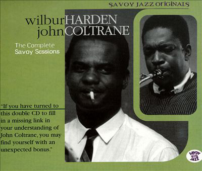 WILBUR HARDEN - Wilbur Harden & John Coltrane - The Complete Savoy Sessions cover 