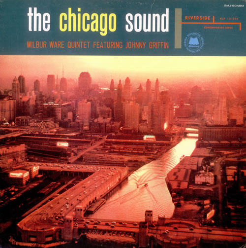 WILBUR WARE - Wilbur Ware Quintet Featuring Johnny Griffin: The Chicago Sound cover 