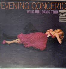 WILD BILL DAVIS - Evening Concerto cover 