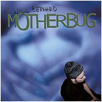 WILL BERNARD - Motherbug cover 