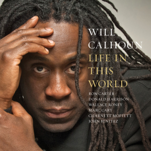 WILL CALHOUN - Life In This World cover 