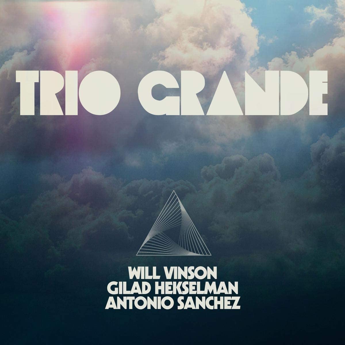 WILL VINSON - Will Vinson, Antonio Sanchez &amp; Gilad Hekselman : Trio Grande cover 
