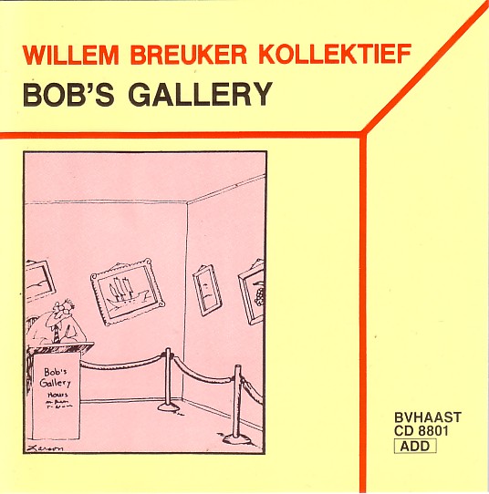 WILLEM BREUKER - Bob's Gallery cover 