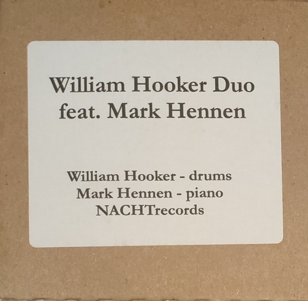 WILLIAM HOOKER - William Hooker Duo feat. Mark Hennen cover 