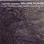 WILLIAM PARKER - Fractured Dimensions cover 