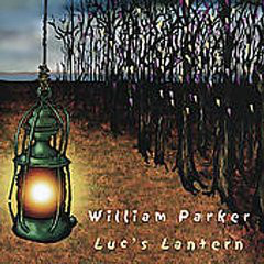 WILLIAM PARKER - Luc's Lantern cover 