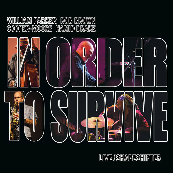WILLIAM PARKER - William Parker & In Order To Survive : Live/Shapeshifter cover 
