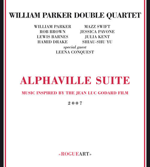 WILLIAM PARKER - William Parker Double Quartet ‎: Alphaville Suite, Music Inspired By The Jean Luc Godard Film cover 