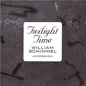 WILLIAM SCHIMMEL - Twight Time cover 