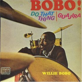 WILLIE BOBO - Do That Thing Guajira cover 