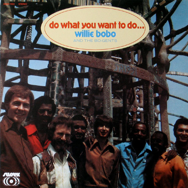 WILLIE BOBO - Do What You Want To Do… cover 