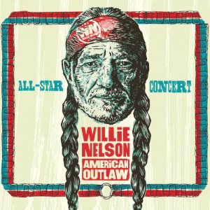 WILLIE NELSON - American Outlaw : All-Star Concert cover 