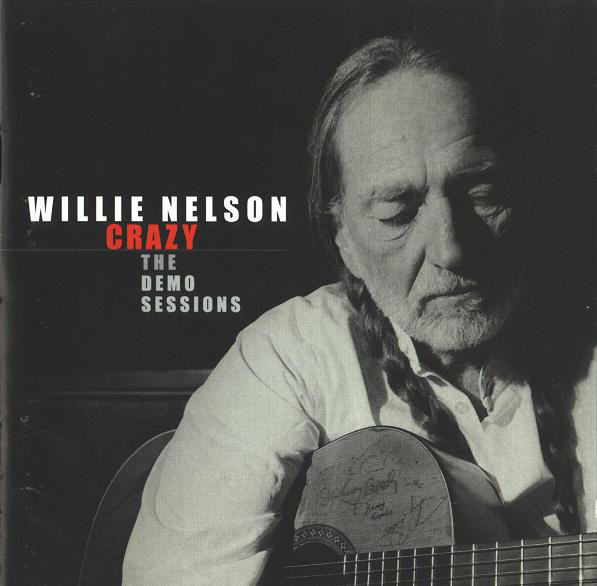 WILLIE NELSON - Crazy : The Demo Sessions cover 