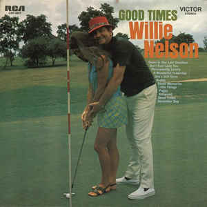 WILLIE NELSON - Good Times cover 